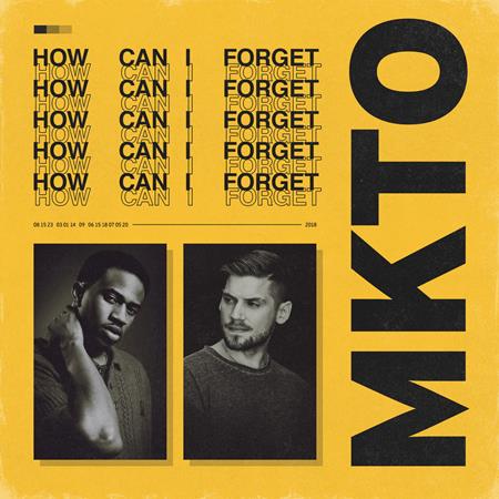 MKTO - How Can I Forget (OG Version) Lyrics - Zortam Music