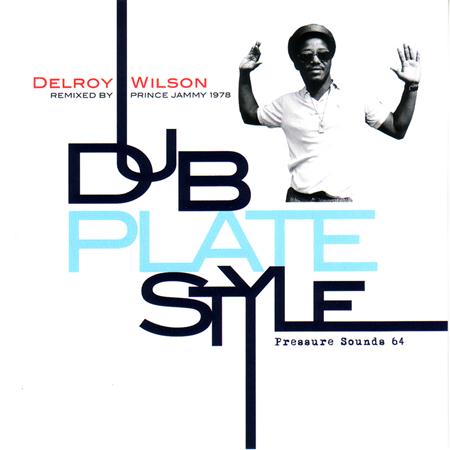 Delroy Wilson - Dub Plate Style: Remixed by Pr - Zortam Music
