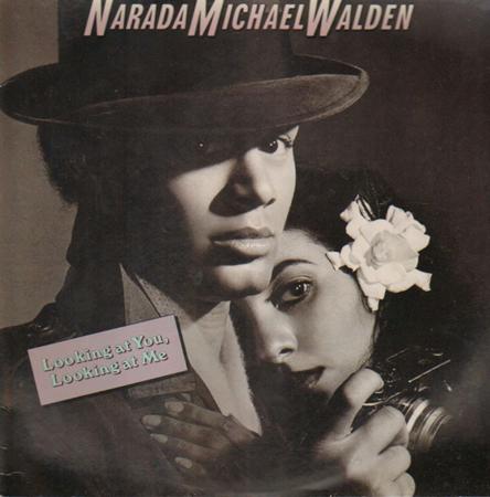 Narada Michael Walden - Looking At You, Looking At Me - Zortam Music