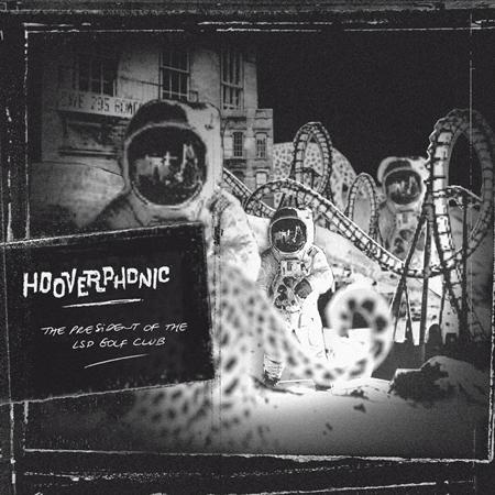 Hooverphonic - The President Of The LSD Golf - Zortam Music