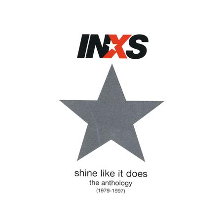 INXS - Shine Like It Does The Anthology [1979-1997] - Zortam Music
