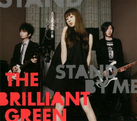 The Brilliant Green - Stand by Me - Zortam Music