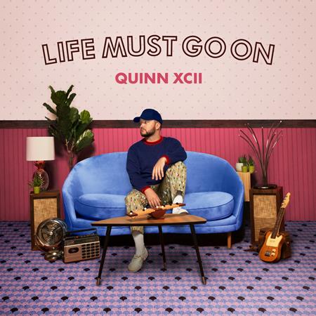 Quinn XCII - Life Must Go On - Zortam Music