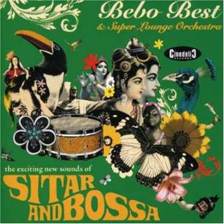 Bebo Best - Sitar And Bossa - Zortam Music