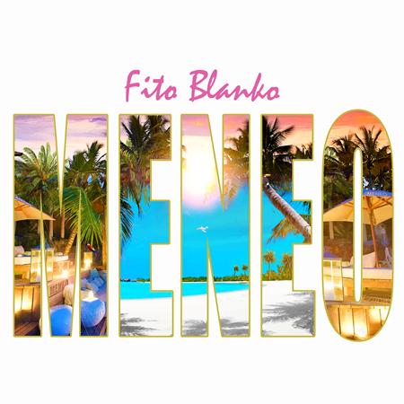 FITO BLANKO - Meneo - Zortam Music