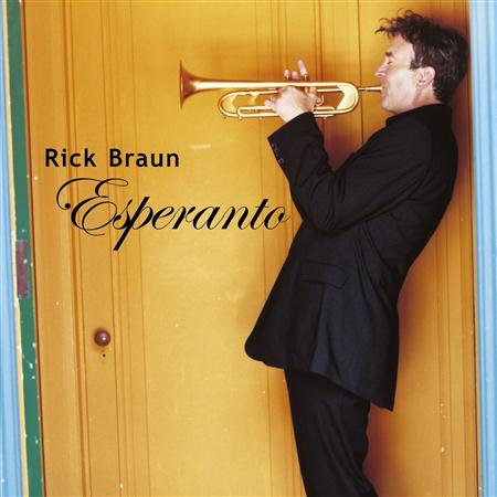 09 Rick Braun - Esperanto - Zortam Music
