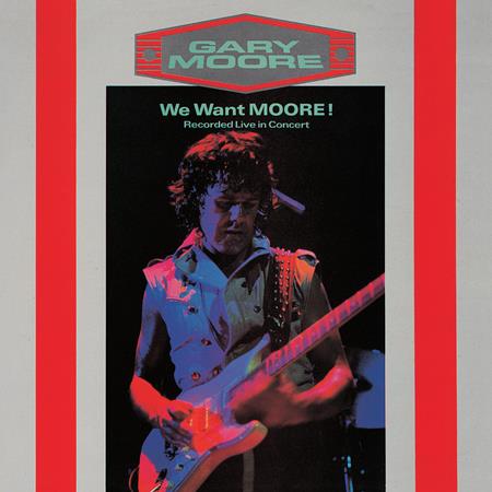 Gary Moore - We Want Moore! (Digital Remaster) - Zortam Music