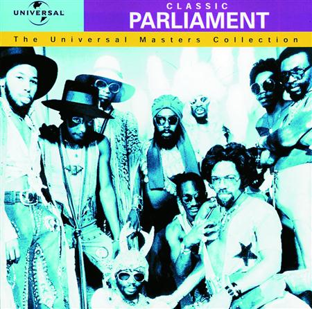 PARLIAMENT - Classic Parliament The Universal Masters Collection - Zortam Music