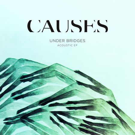 Causes - Under Bridges EP - Zortam Music