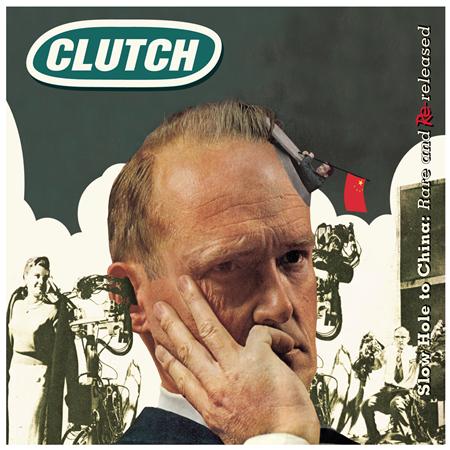 CLUTCH - Slow Hole To China: Rare & Rereleased - Zortam Music