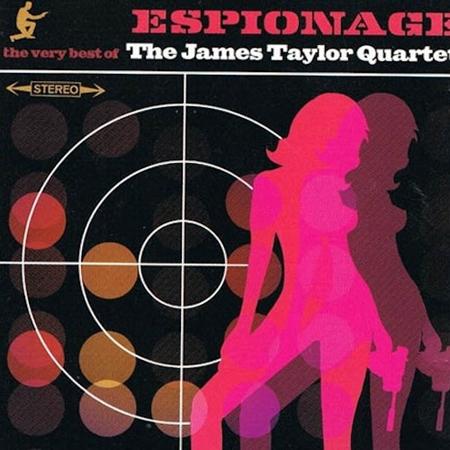James Taylor Quartet - Espionage: the Very Best of the James Taylor Quartet - Zortam Music