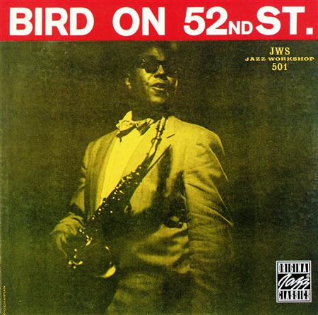 06 A Night In Tunisia Charlie Parker Bird On 52nd Street - Bird on 52nd Street - Zortam Music