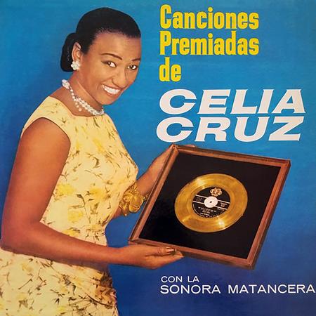 Celia Cruz con la Sonora Matancera - Canciones Premiadas de Celia Cruz - Zortam Music