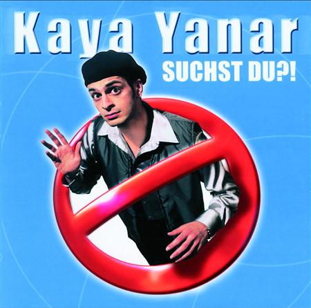 Kaya Yanar - Kaya Yanar - Suchst Du - Zortam Music