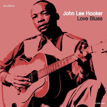 John Lee Hooker - Love Blues - Zortam Music