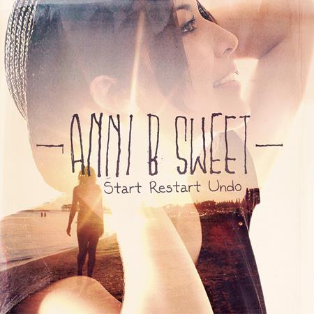 Anni B Sweet - Start Restart Undo - Zortam Music