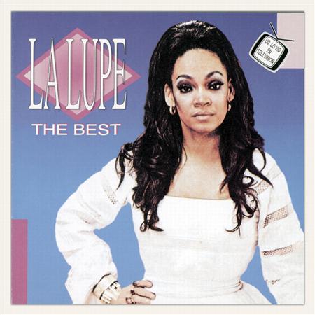 La Lupe - La Lupe: The Best - Zortam Music