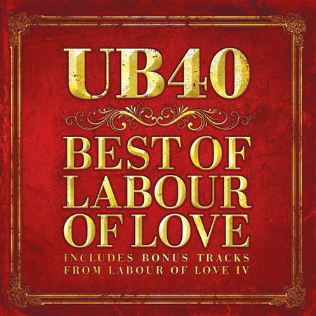 Ub40 - The Best of Labour of Love (Limited Edition) - Zortam Music Ub40 - The Best of Labour of Love (Limited Edition) - Zortam Music