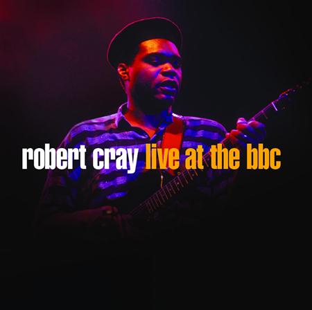 Robert Cray - Robert Cray Live At The BBC - Zortam Music