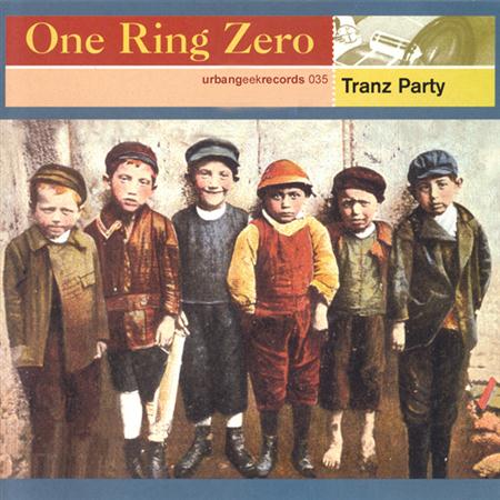 One Ring Zero - Tranz Party - Zortam Music
