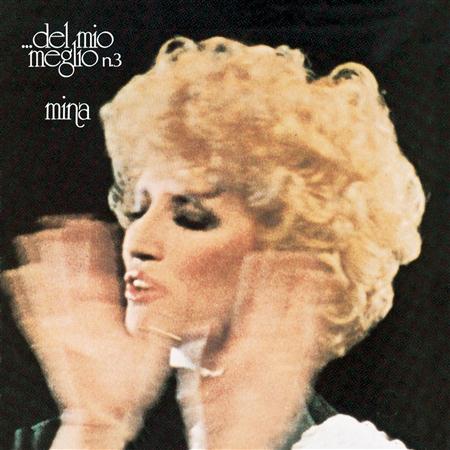 Mina - Del Mio Meglio N. 3 - Zortam Music