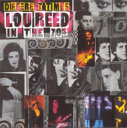Lou Reed - Different Times - Lou Reed In The 70