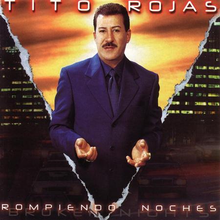 Tito Rojas - Rompiendo Noches - Zortam Music