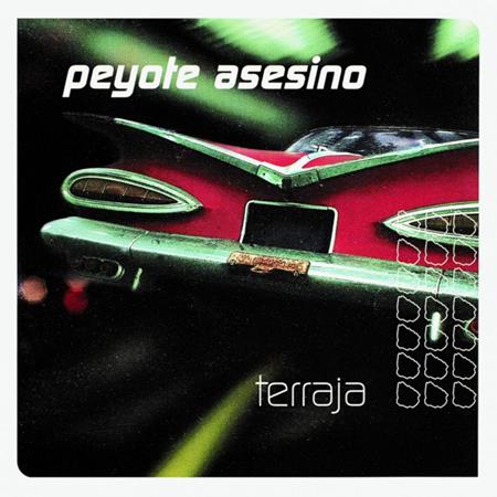 Peyote Asesino - Terraja - Zortam Music