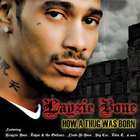 Layzie Bone - How A Thug Was Born - Zortam Music