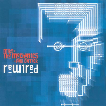 Mike and the Mechanics - Rewired and the Hits-(RETAIL) - Zortam Music