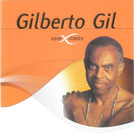 Gilberto Gil - Gilberto Gil - Sem Limite [Disc 1] - Zortam Music
