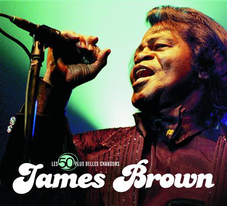James Brown - The 50 Greatest Songs - Lyrics2You James Brown - The 50 Greatest Songs - Lyrics2You
