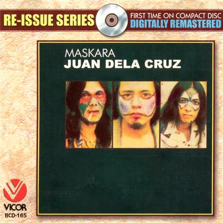 Juan Dela Cruz Band - Maskara - Zortam Music