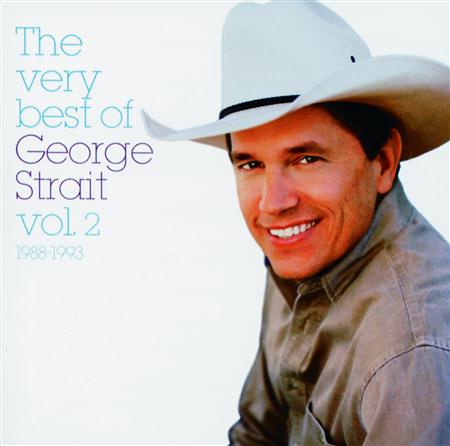 George Strait - The Very Best Of George Strait, Vol. 2 1988-1993 - Zortam Music