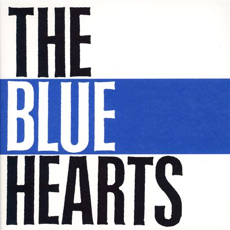 THE BLUE HEARTS - THE BLUE HEARTS - Zortam Music