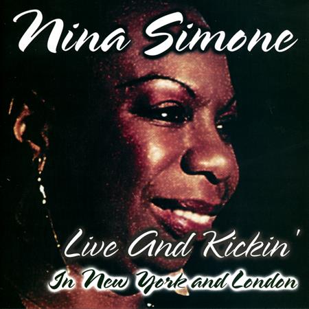 Nina Simone - Live And Kickin Nina Simone - Live And Kickin
