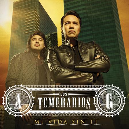 los temerarios - Mi Vida Sin Ti Lyrics - Zortam Music