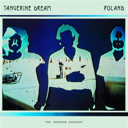 Tangerine Dream - Poland The Warsaw Concert - Zortam Music