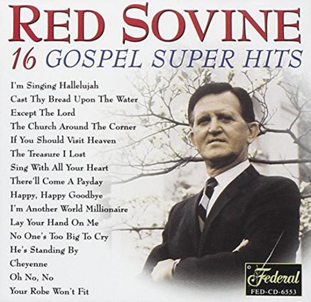 Red Sovine - 16 Gospel Super Hits - Zortam Music
