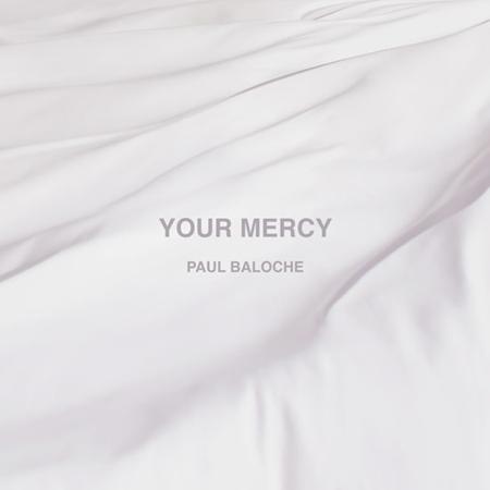 Paul Baloche - Your Mercy - Zortam Music