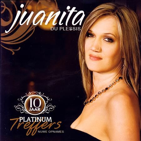 Juanita Du Plessis - 10 Jaar Platinum Treffers [Disc 2] - Zortam Music