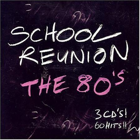 Various Artists - School Reunion: The 80 Various Artists - School Reunion: The 80