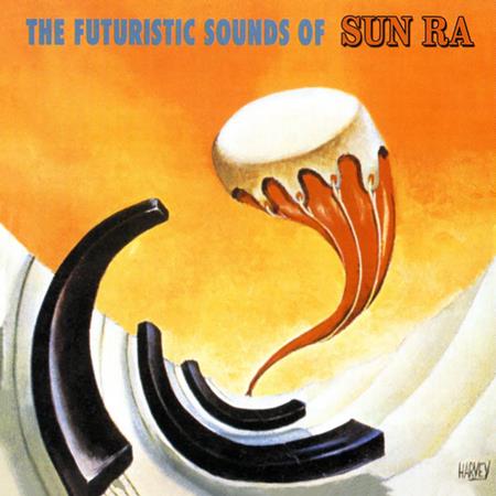 Sun Ra - The Futuristic Sounds Of Sun Ra - Zortam Music
