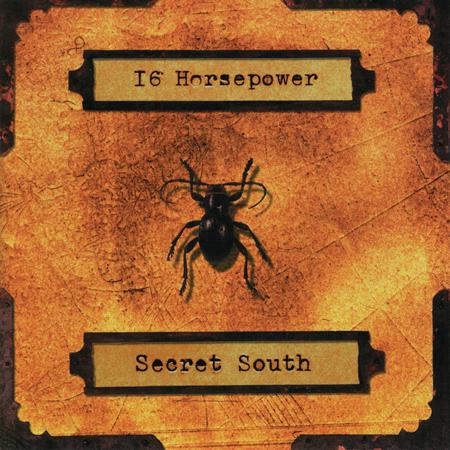 16 Horsepower - Secret South (Demo Version) - Zortam Music