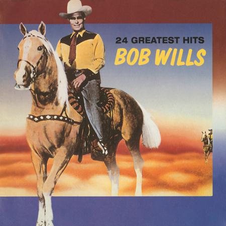Bob Wills - 24 Greatest Hits - Zortam Music