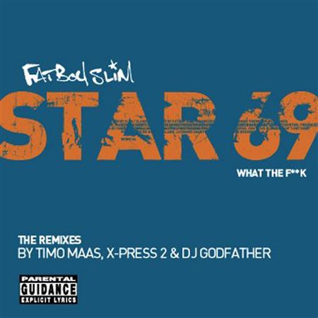 Fatboy Slim - Star 69 (What the F**K) / Weap - Zortam Music