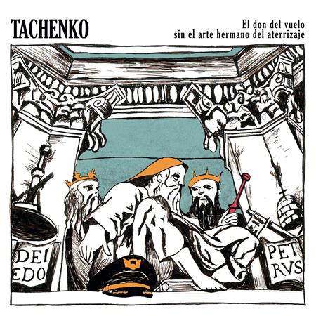 Tachenko - El Don Del Vuelo Sin El Arte Hermano Del Aterrizaje - Zortam Music