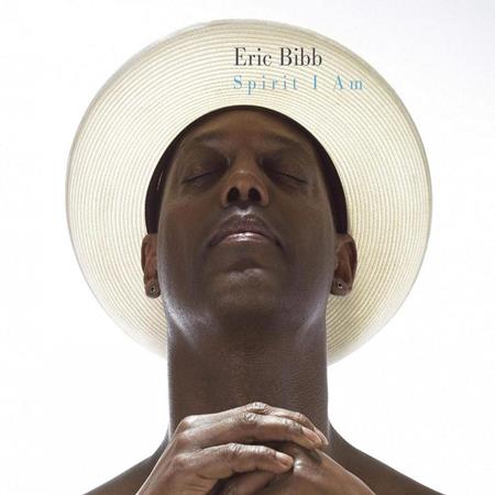 Eric Bibb - Spirit I Am - Zortam Music