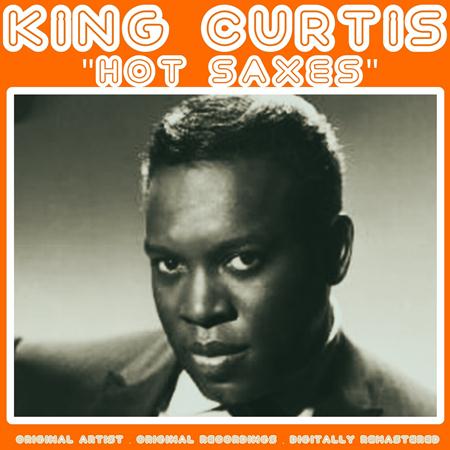 King Curtis - Hot Saxes - Zortam Music