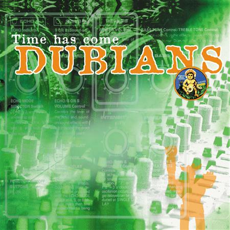 Dubians - Time Has Come - Zortam Music